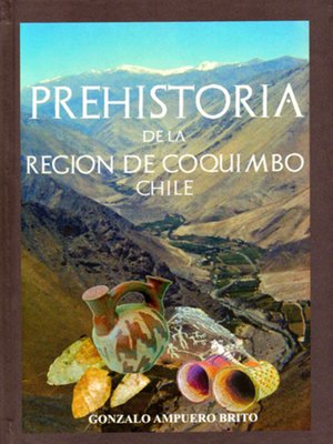cover image of Prehistoria de la Región de Coquimbo-Chile